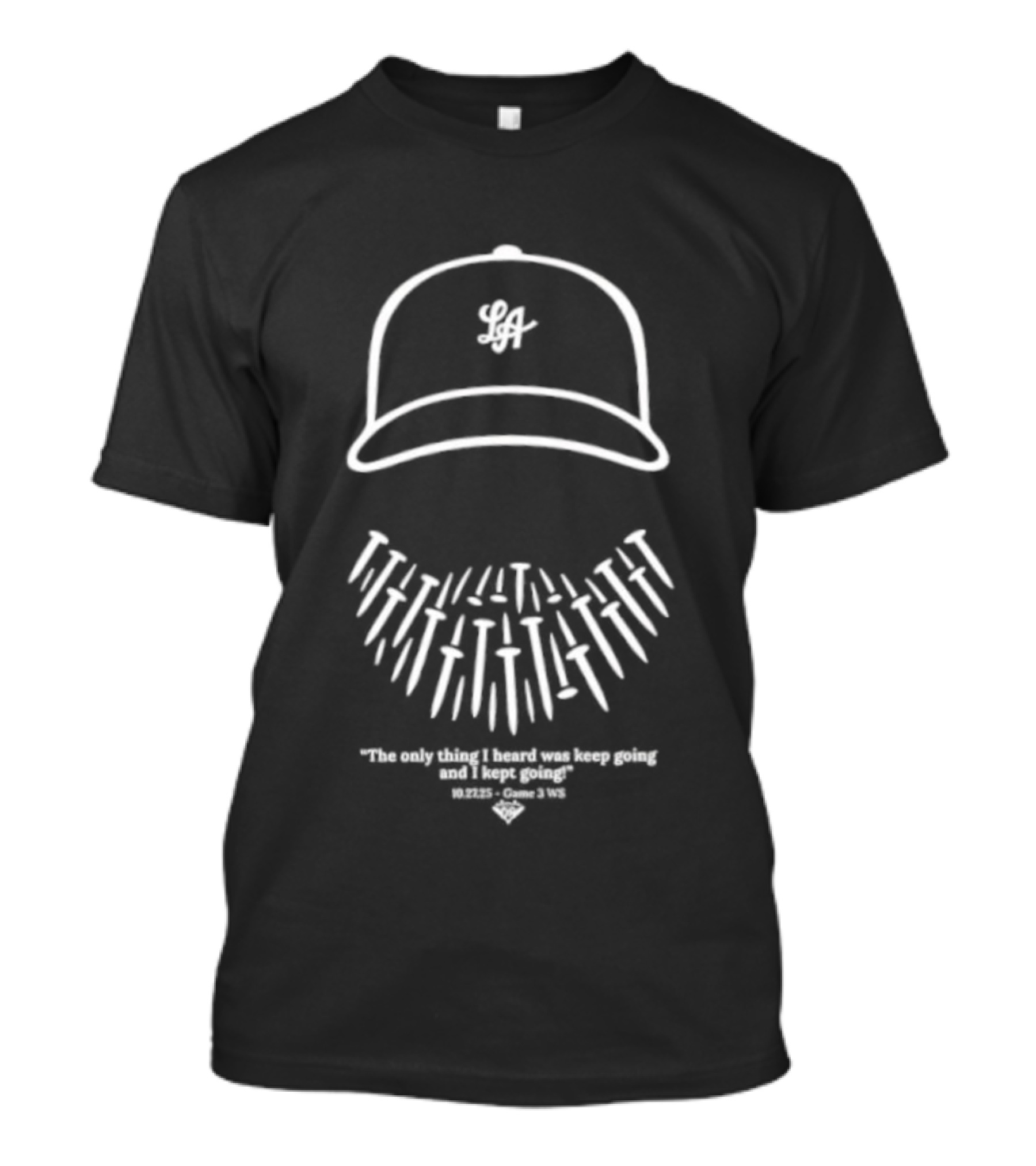 Tough As Nails The Closer’s Code LA Baseball Collection T-Shirt