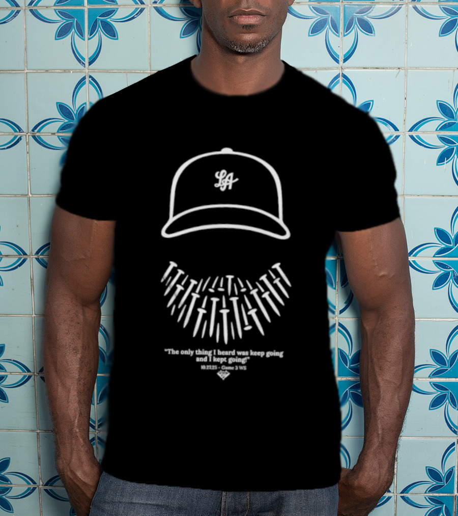 Tough As Nails The Closer’s Code LA Baseball Collection T-Shirt