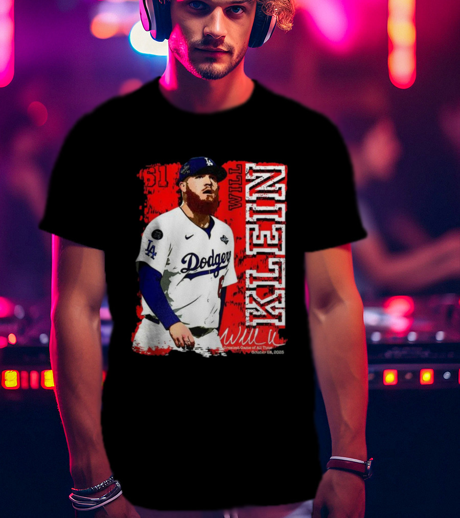Will Klein Los Angeles Dodgers Number 61 Greatest Game Of All Time 2025 Signature T-Shirt