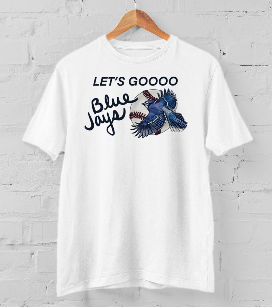 Let's Goooo Blue Jays Baseball Team 2025 World Series T-Shirt