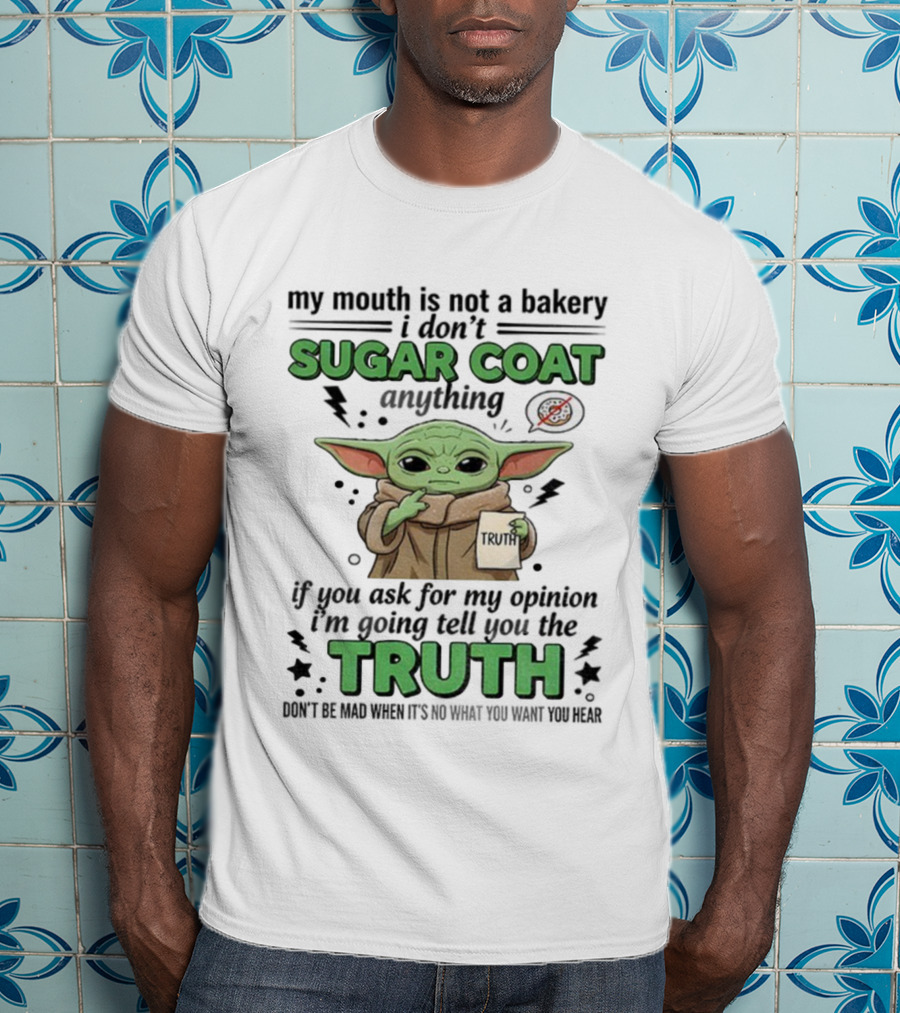 Baby Yoda Sugar Coat Truth Opinion Star Wars Humor T-Shirt