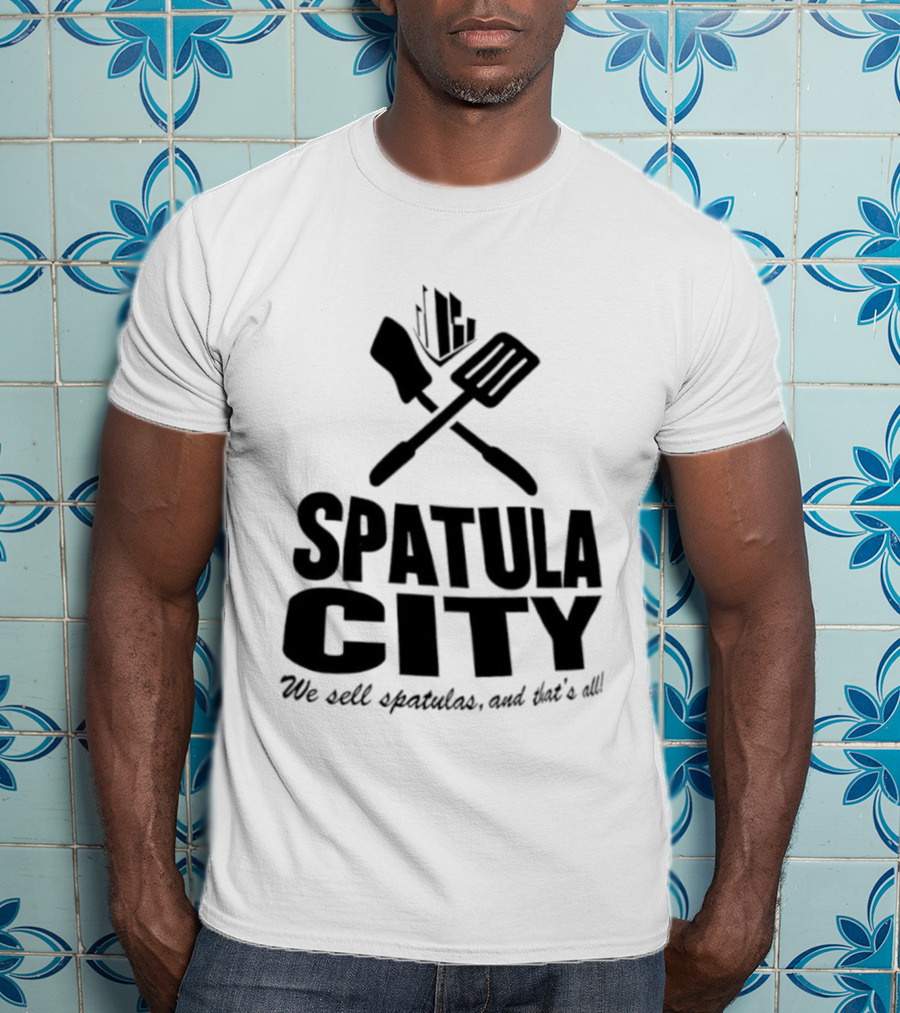 Spatula City We Sell Spatulas And That’s All Vintage Humor T-Shirt