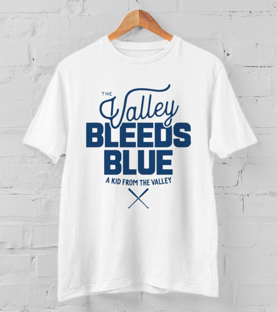 Toronto Blue Jays The Valley Bleeds Blue A Kid From The Valley MLB Baseball 2025 T-Shirt