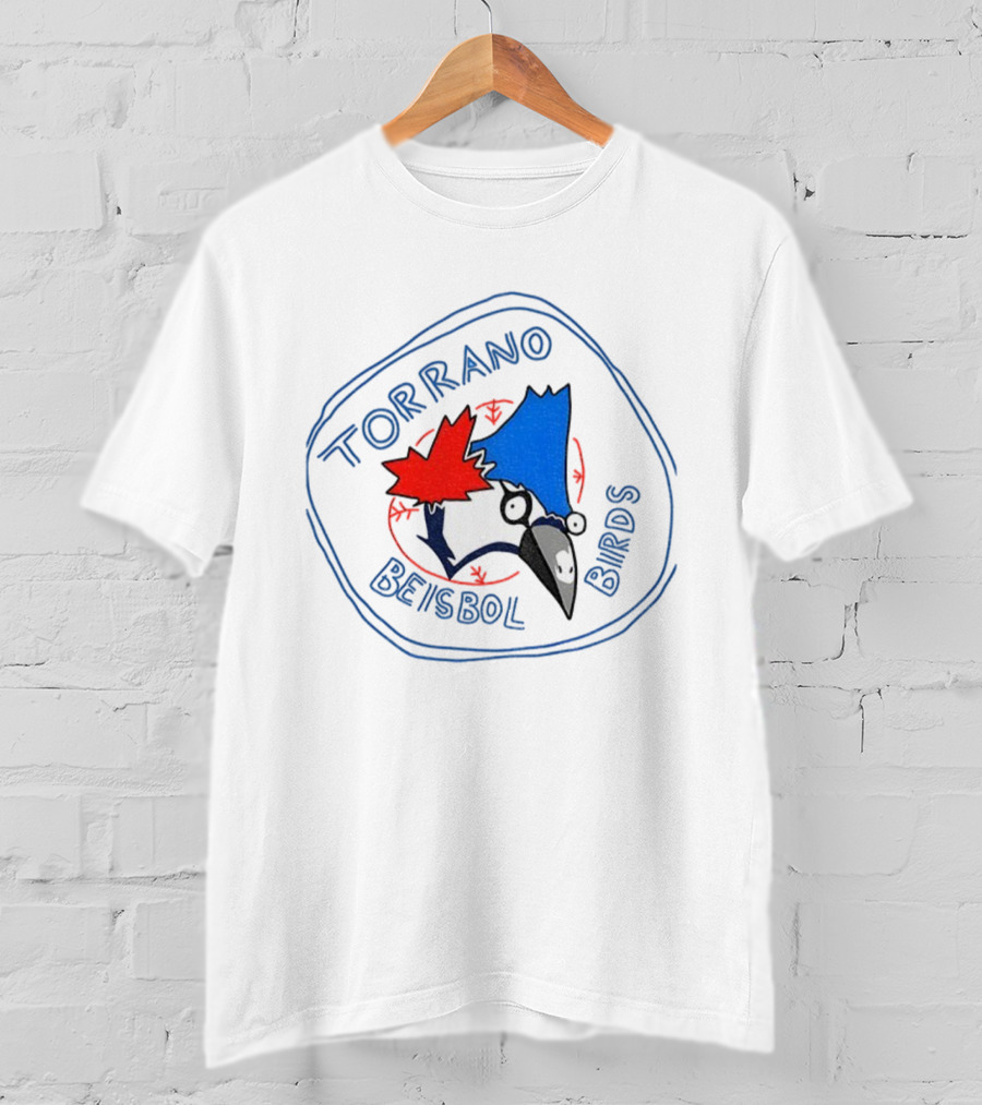 Torrano Beisbol Birds Toronto Blue Jays Parody T-Shirt