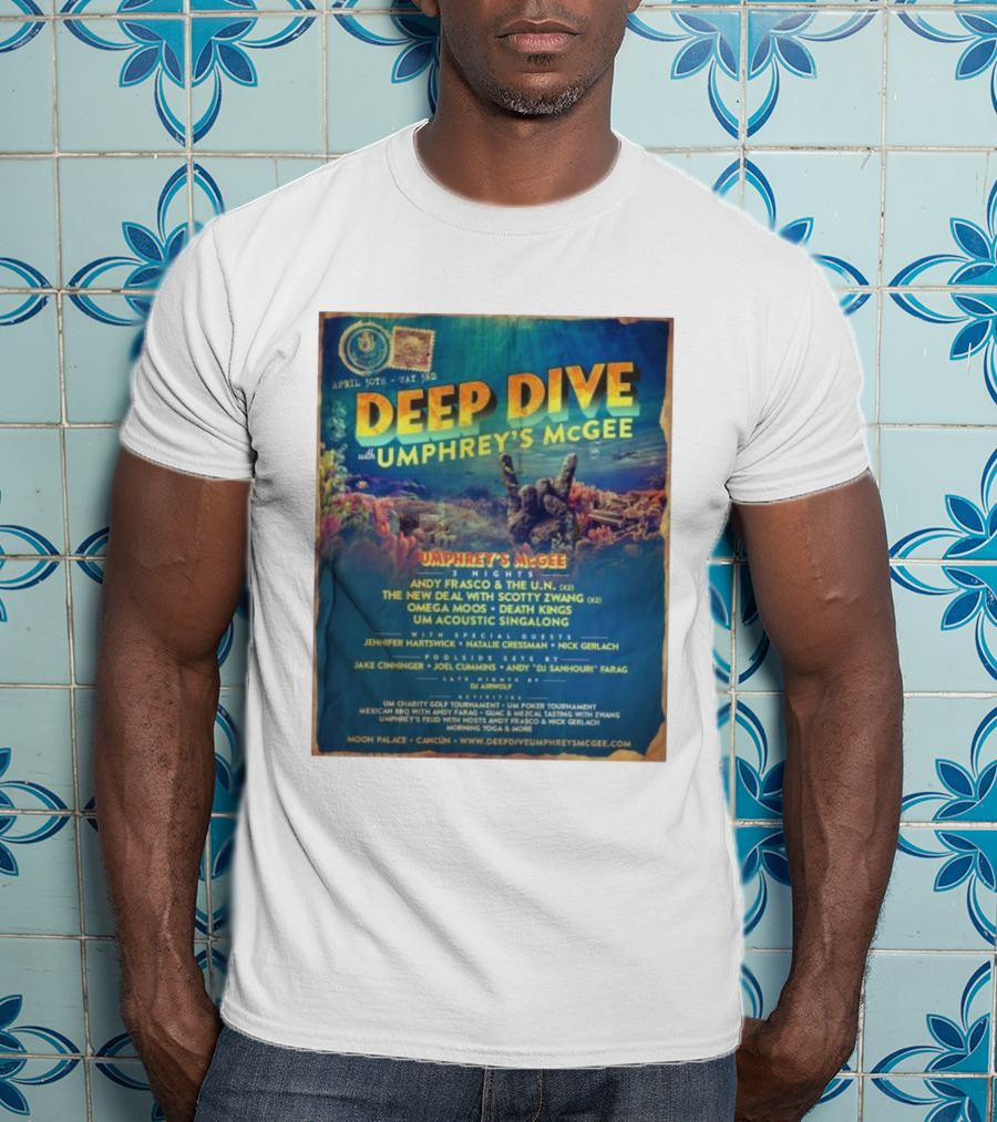 Deep Dive With Umphrey's McGee Cancun April 30th-May 3rd Moon Palace Events T-Shirt