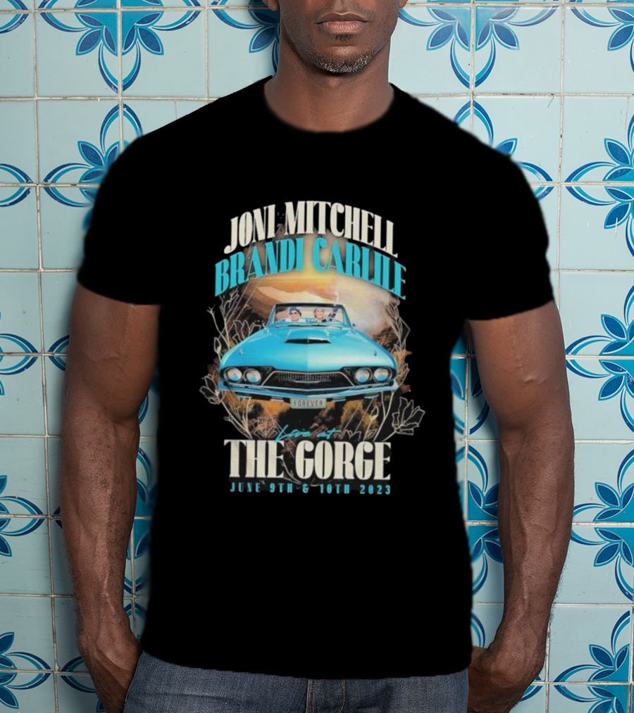 Joni Mitchell Brandi Carlile Live At The Gorge Forever June 9th & 10th 2023 T-Shirt