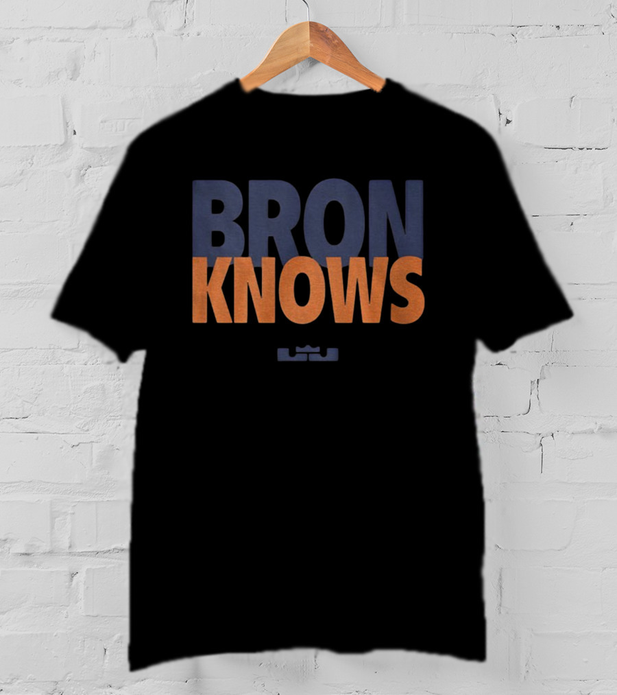 Bron Knows LeBron James T-Shirt