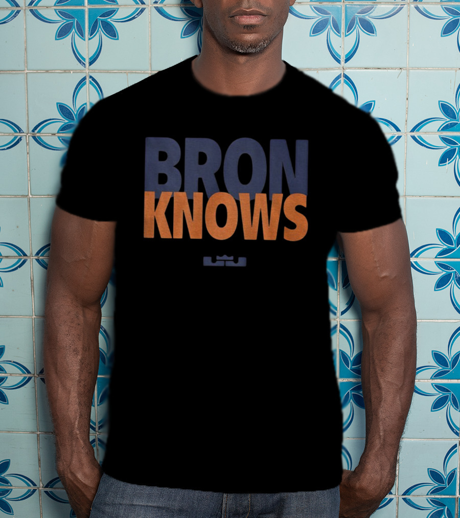 Bron Knows LeBron James T-Shirt