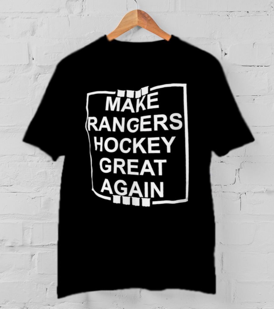 Make Rangers Hockey Great Again NHL Fan Slogan T-Shirt