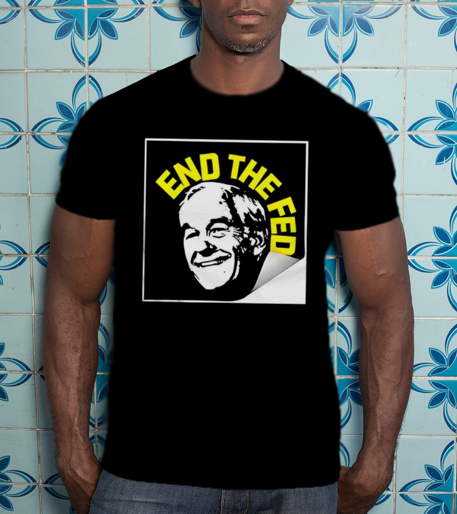 Ron Paul End The Fed Political Campaign Graphic T-Shirt