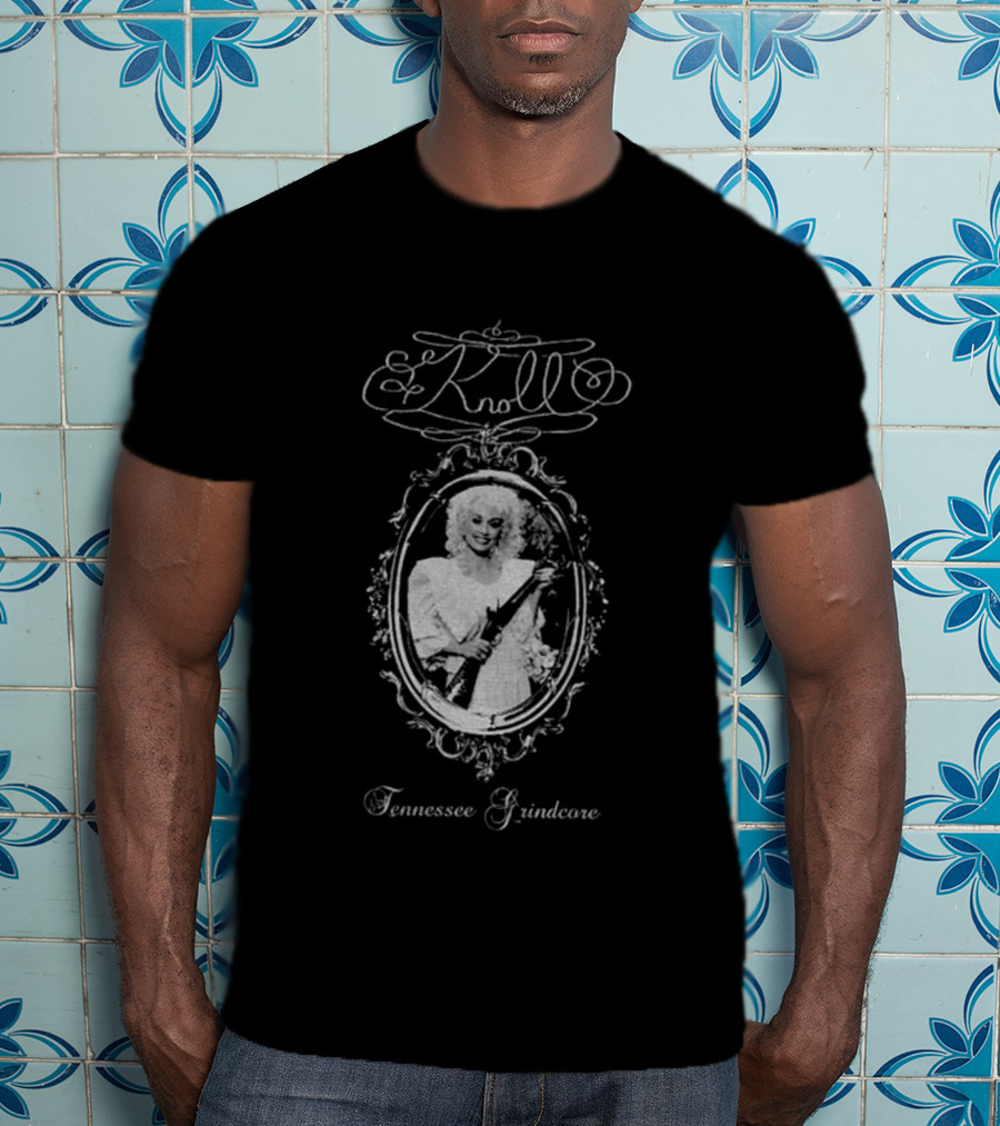 Knoll Dolly Parton Tennessee Grindcore T-Shirt