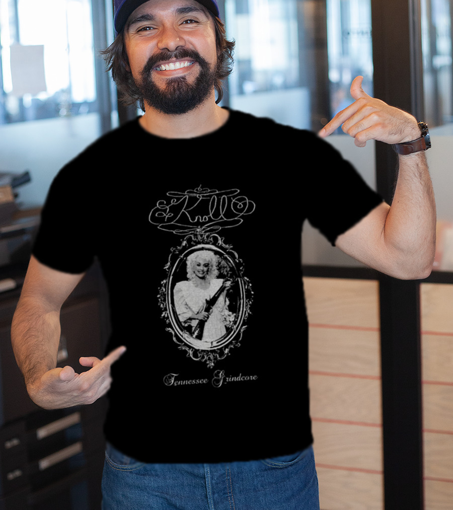 Knoll Dolly Parton Tennessee Grindcore T-Shirt