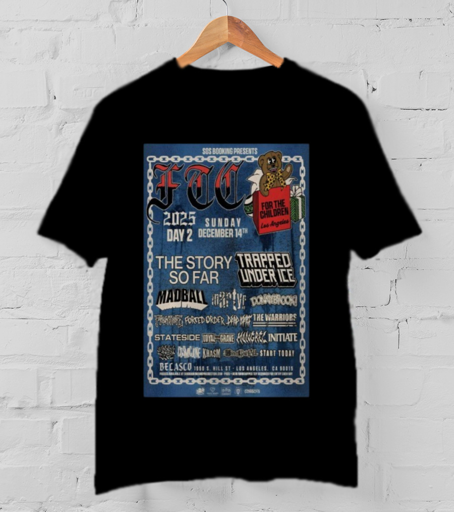 SOS Booking Presents FYA 2025 Day 2 Sunday December 14th The Story So Far Trapped Under Ice Madball Dying Fetus Belasco Los Angeles T-Shirt