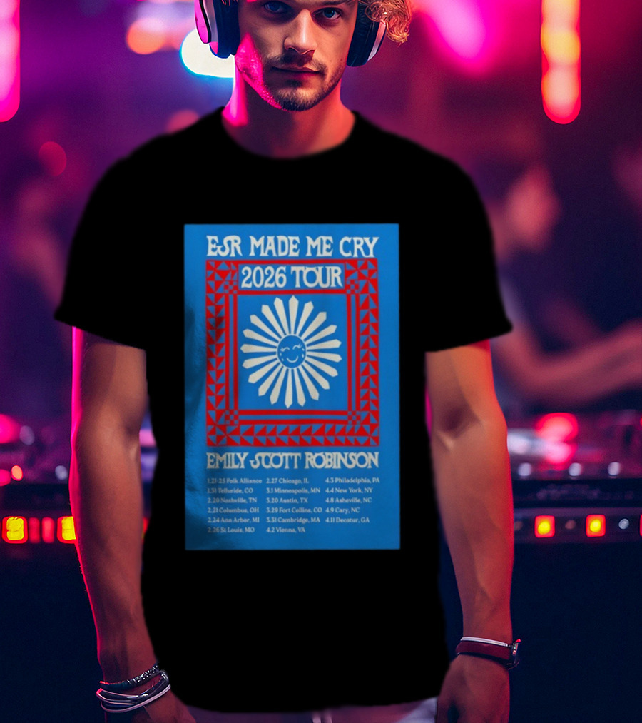 EJR Made Me Cry 2026 Tour Emily Scott Robinson Tour Dates T-Shirt