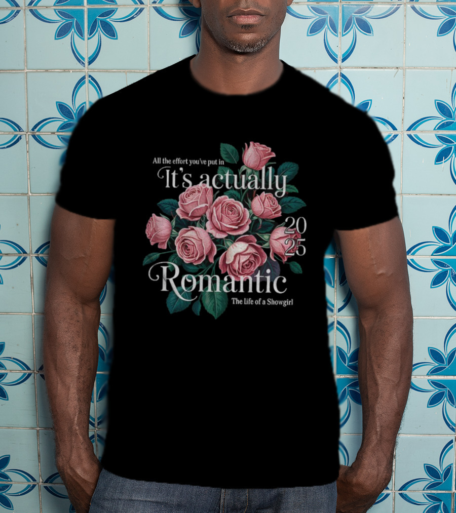 Floral It’s Actually Romantic 2025 The Life Of A Showgirl T-Shirt