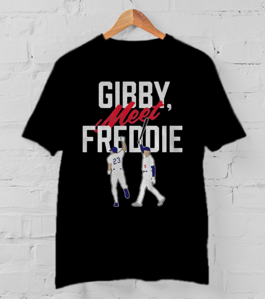 Gibby Meet Freddie Kirk Gibson Freddie Freeman Los Angeles Dodgers MLB 2025 T-Shirt