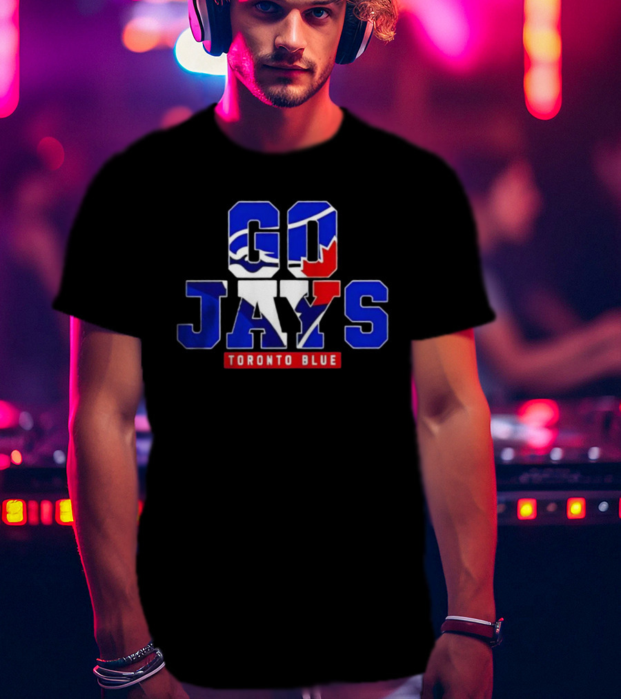 Toronto Blue Jays Go Jays Toronto Blue T-Shirt