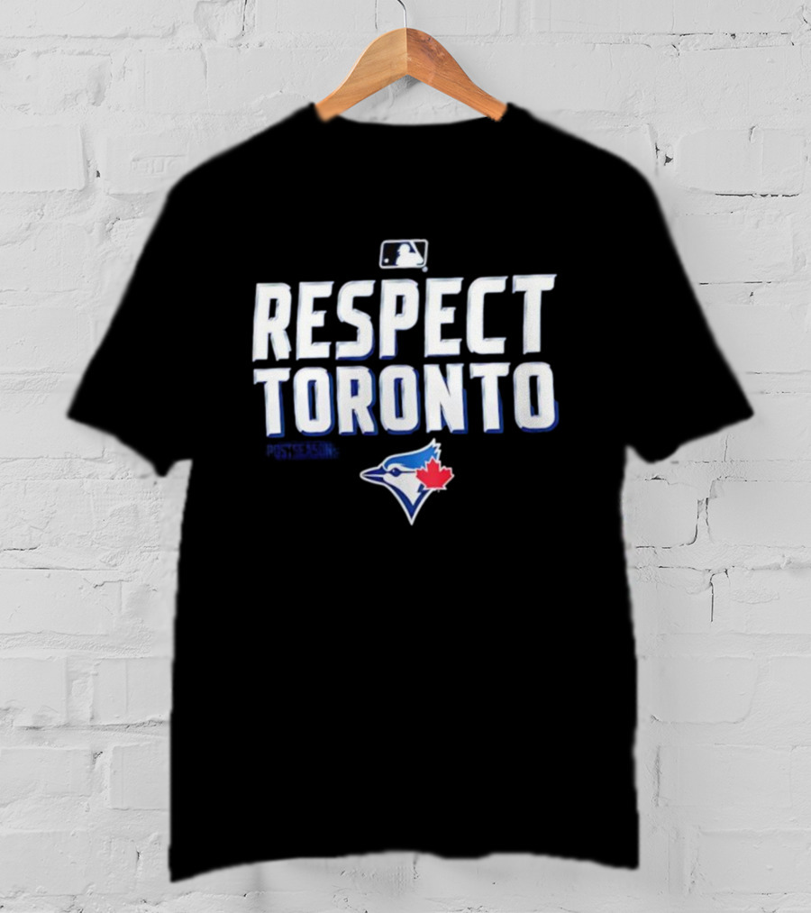 Toronto Blue Jays Respect Toronto MLB Baseball Team Logo T-Shirt