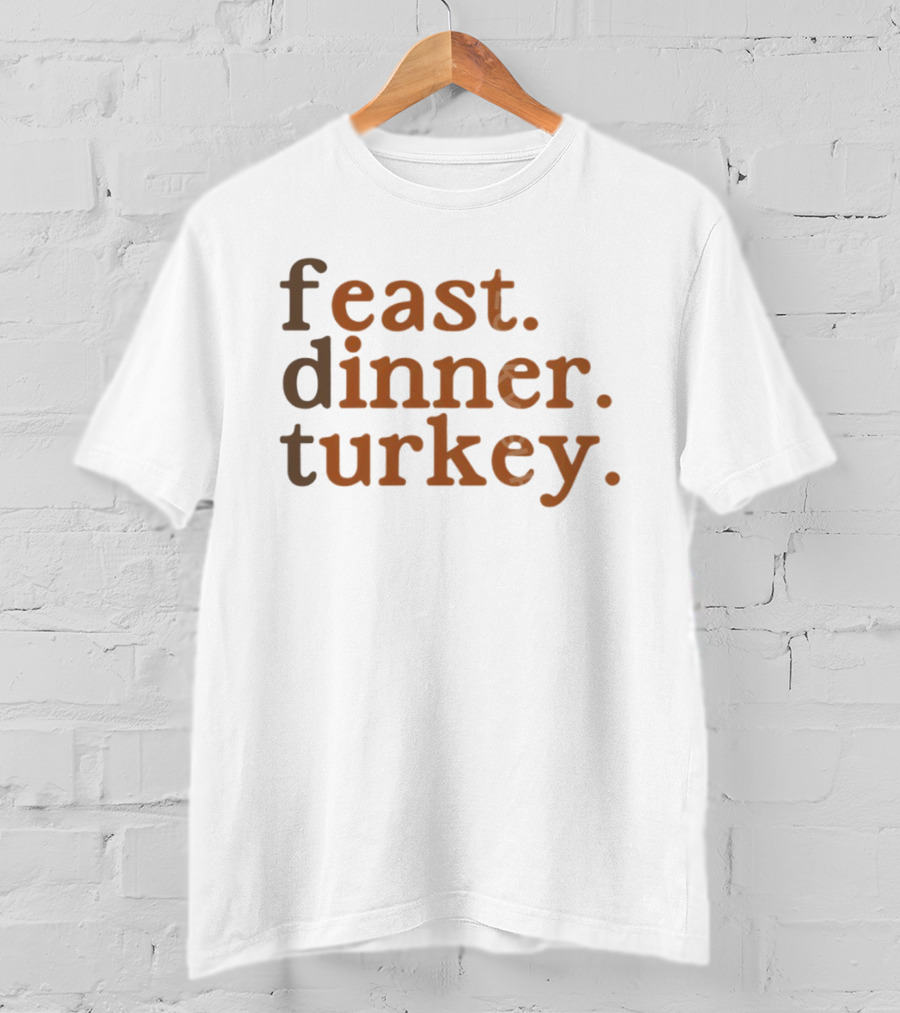 Feast Dinner Turkey Minimalist Pro-Immigrant Thanksgiving FDT T-Shirt