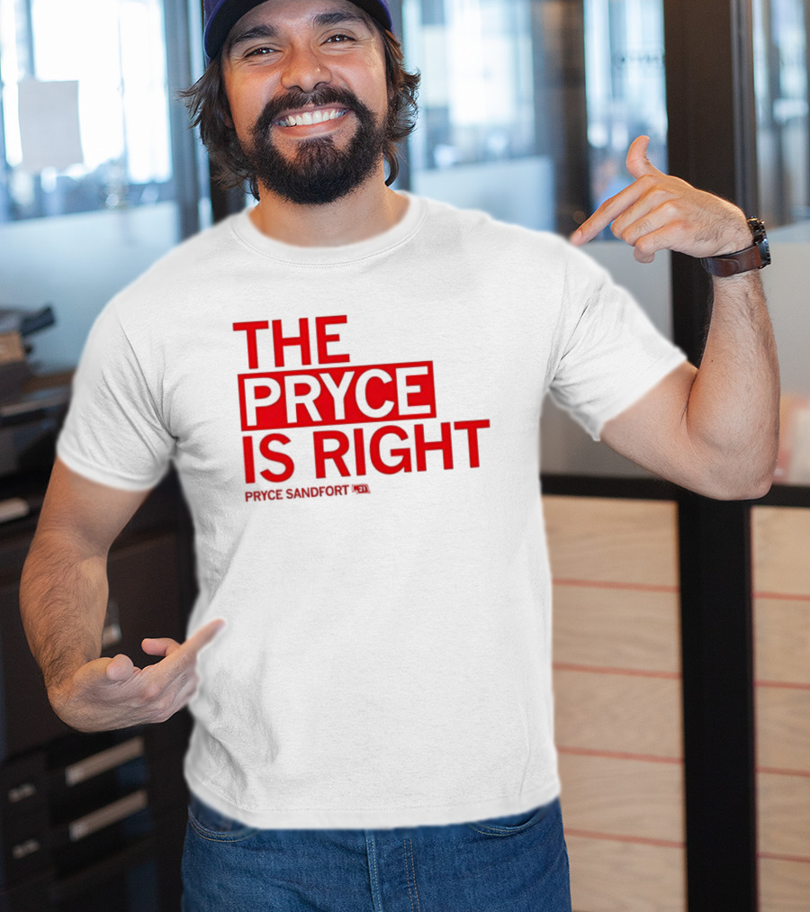 The Pryce Is Right Pryce Sandfort T-Shirt