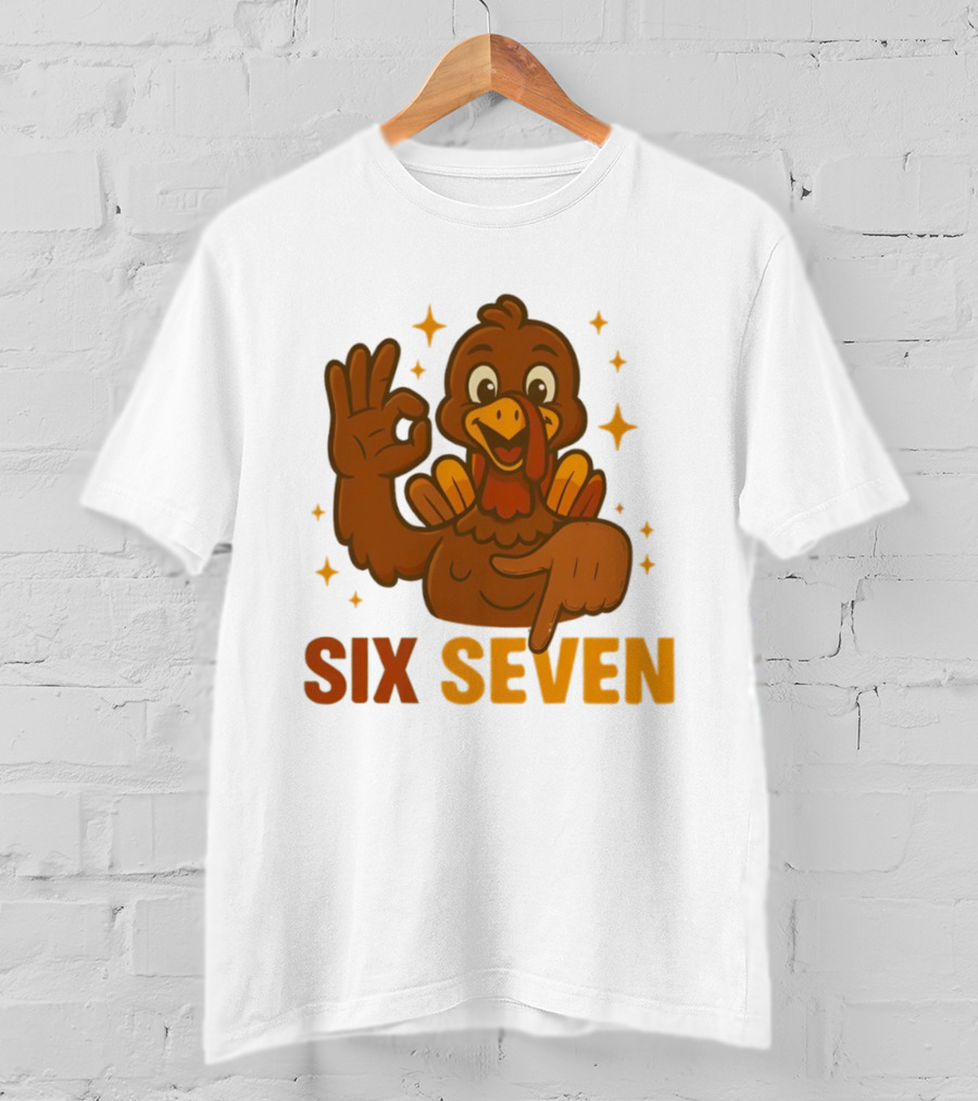 Six Seven Turkey Meme Funny Thanksgiving Gesture T-Shirt