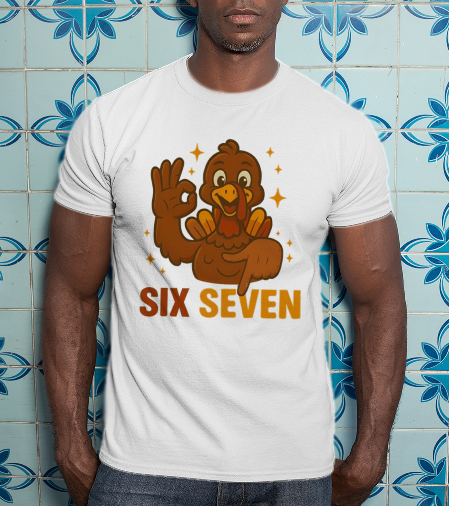 Six Seven Turkey Meme Funny Thanksgiving Gesture T-Shirt