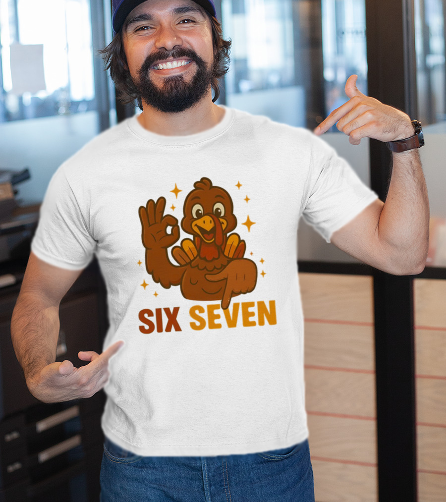 Six Seven Turkey Meme Funny Thanksgiving Gesture T-Shirt