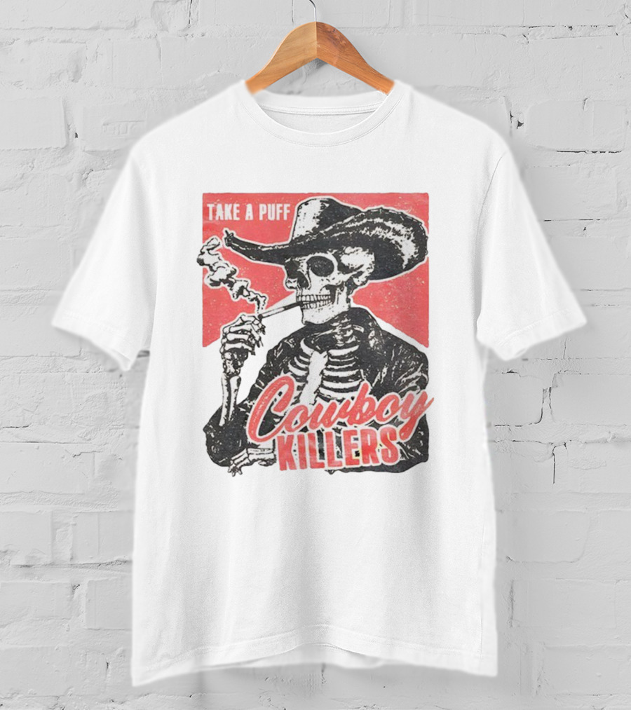 Take A Puff Smoking Skeleton Cowboy Killers T-Shirt