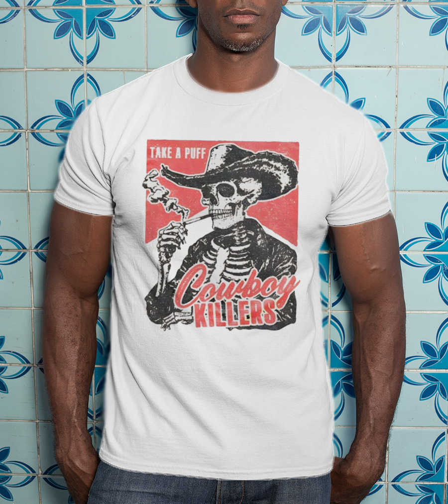Take A Puff Smoking Skeleton Cowboy Killers T-Shirt