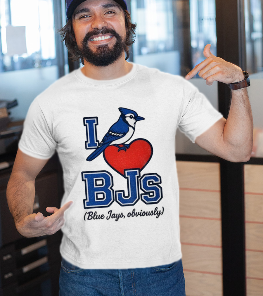 I Love BJS Blue Jays Obviously Game Day Toronto MLB T-Shirt