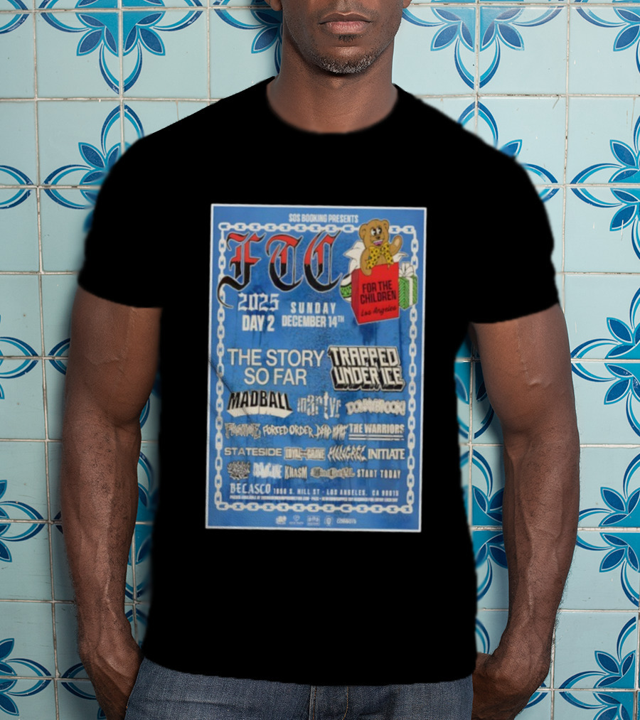 SOS Booking Presents FTC 2025 The Story So Far Trapped Under Ice Madball Los Angeles December 14 T-Shirt