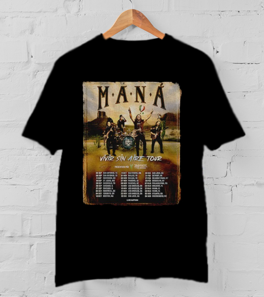 MANÁ Vivir Sin Aire Tour 2025 U.S. Schedule San Antonio San Jose T-Shirt