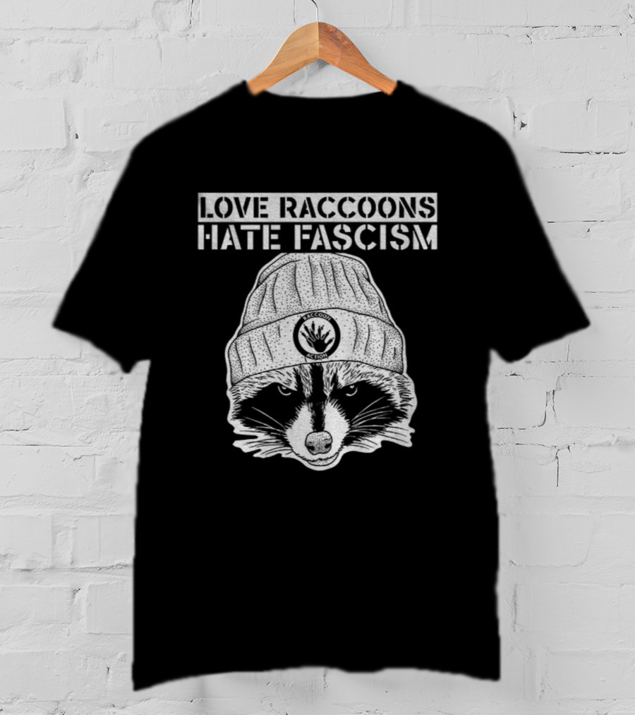 Love Raccoons Hate Fascism Beanie Raccoon T-Shirt