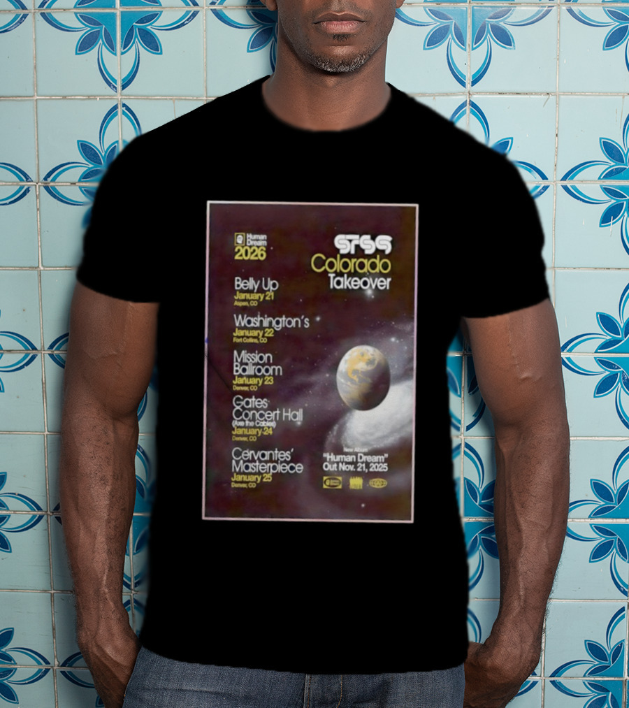 STS9 Colorado Takeover 2026 Human Dream Tour Dates Aspen Fort Collins Denver T-Shirt
