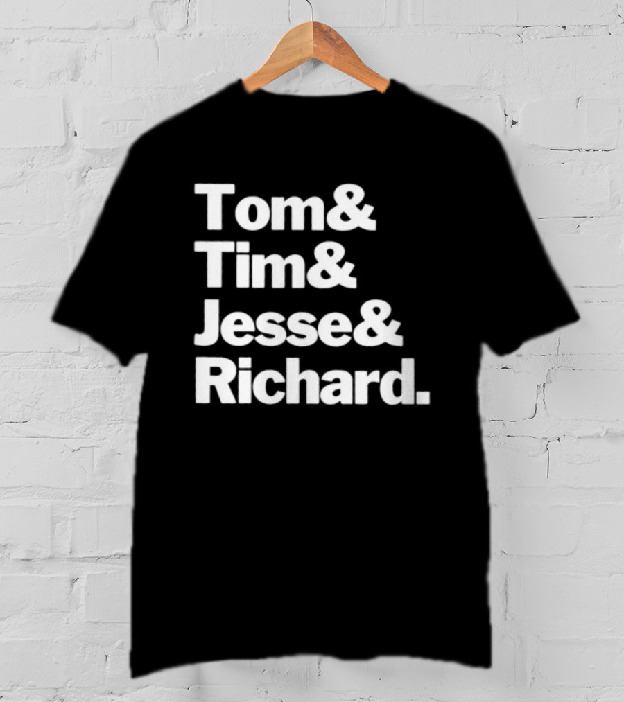 Tom And Tim And Jesse And Richard Text Graphic T-Shirt