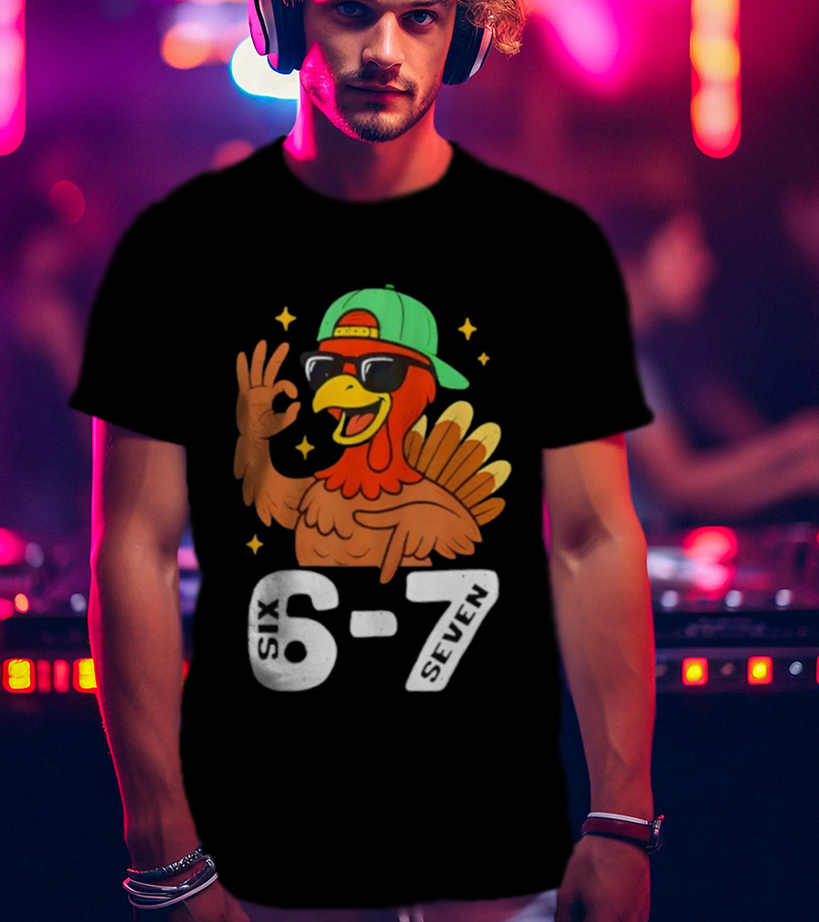 Six Seven Turkey Meme Gen Z Alpha Style T-Shirt