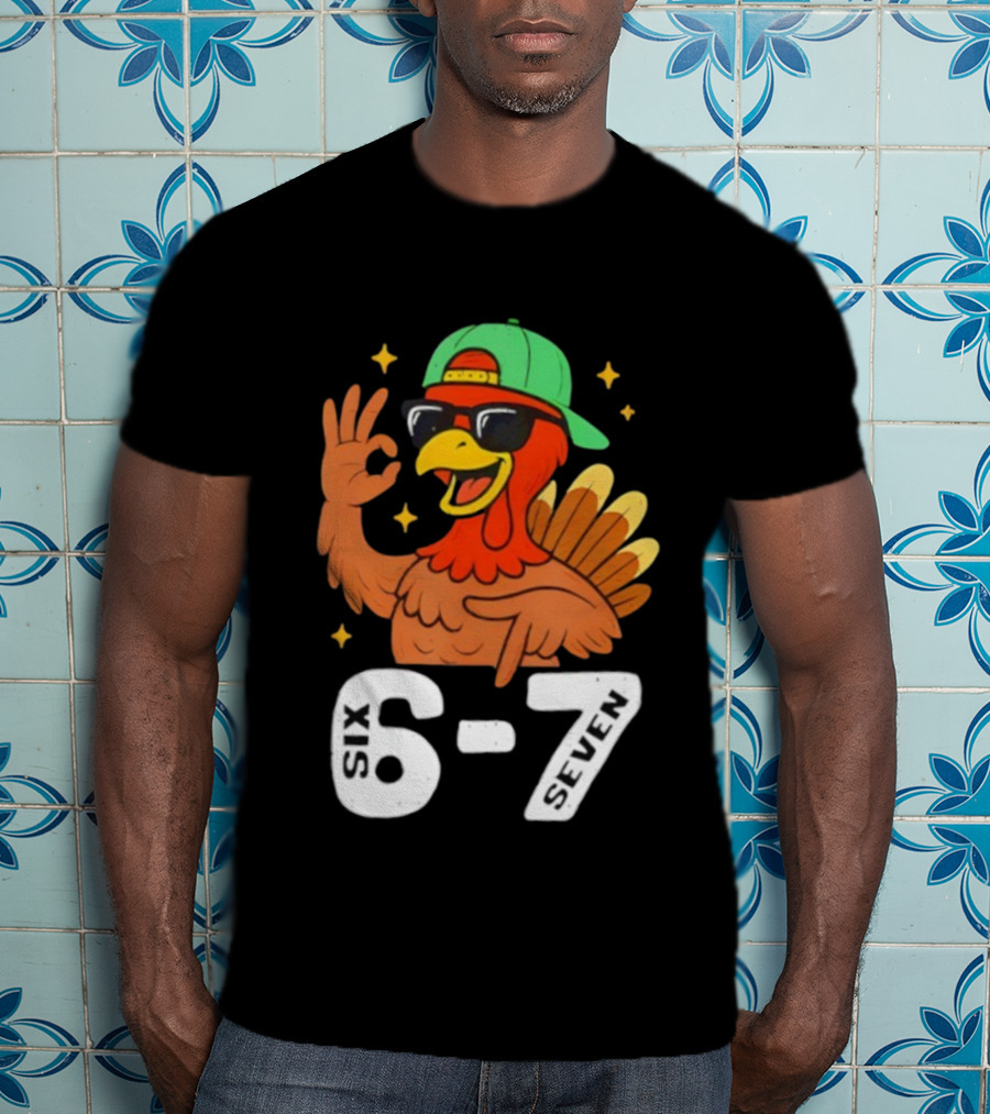 Six Seven Turkey Meme Gen Z Alpha Style T-Shirt