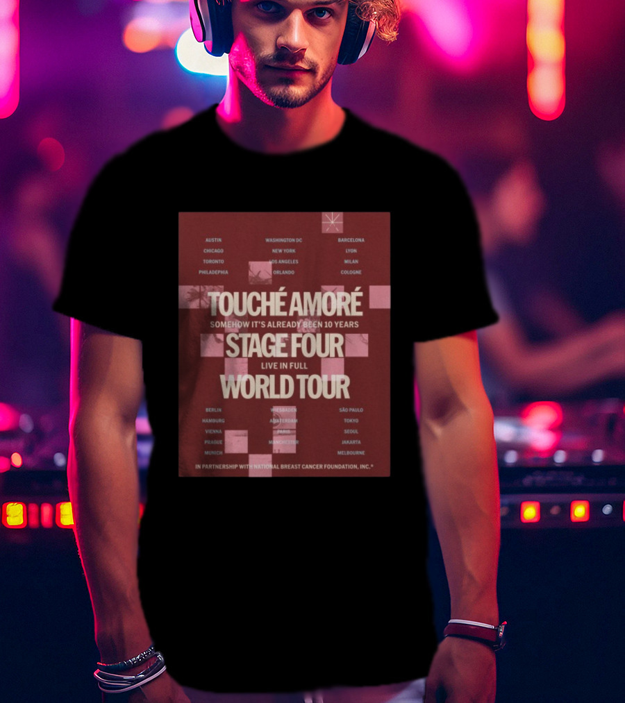 Touche Amore Stage Four Live In Full World Tour Somehow It's Already Been 10 Years 2026 T-Shirt