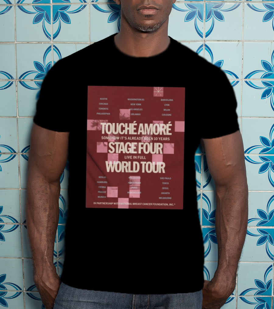 Touche Amore Stage Four Live In Full World Tour Somehow It's Already Been 10 Years 2026 T-Shirt