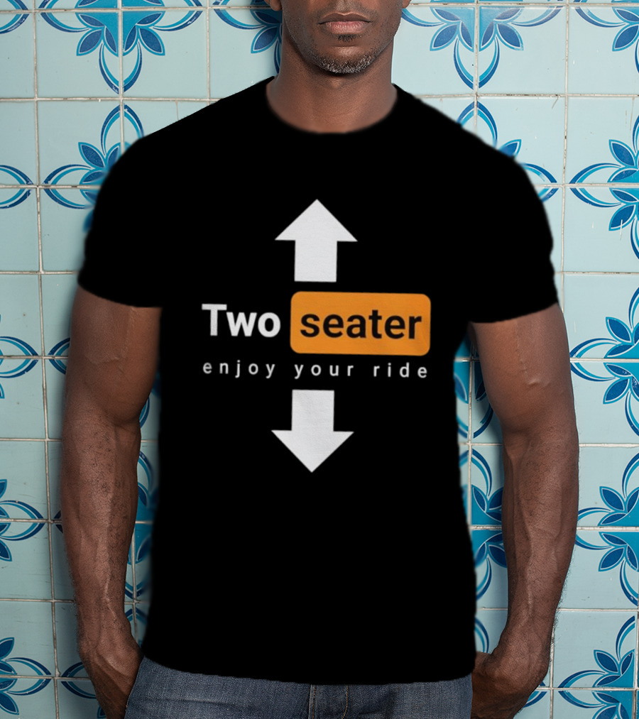 Two Seater Enjoy Your Ride Up Down Arrows T-Shirt