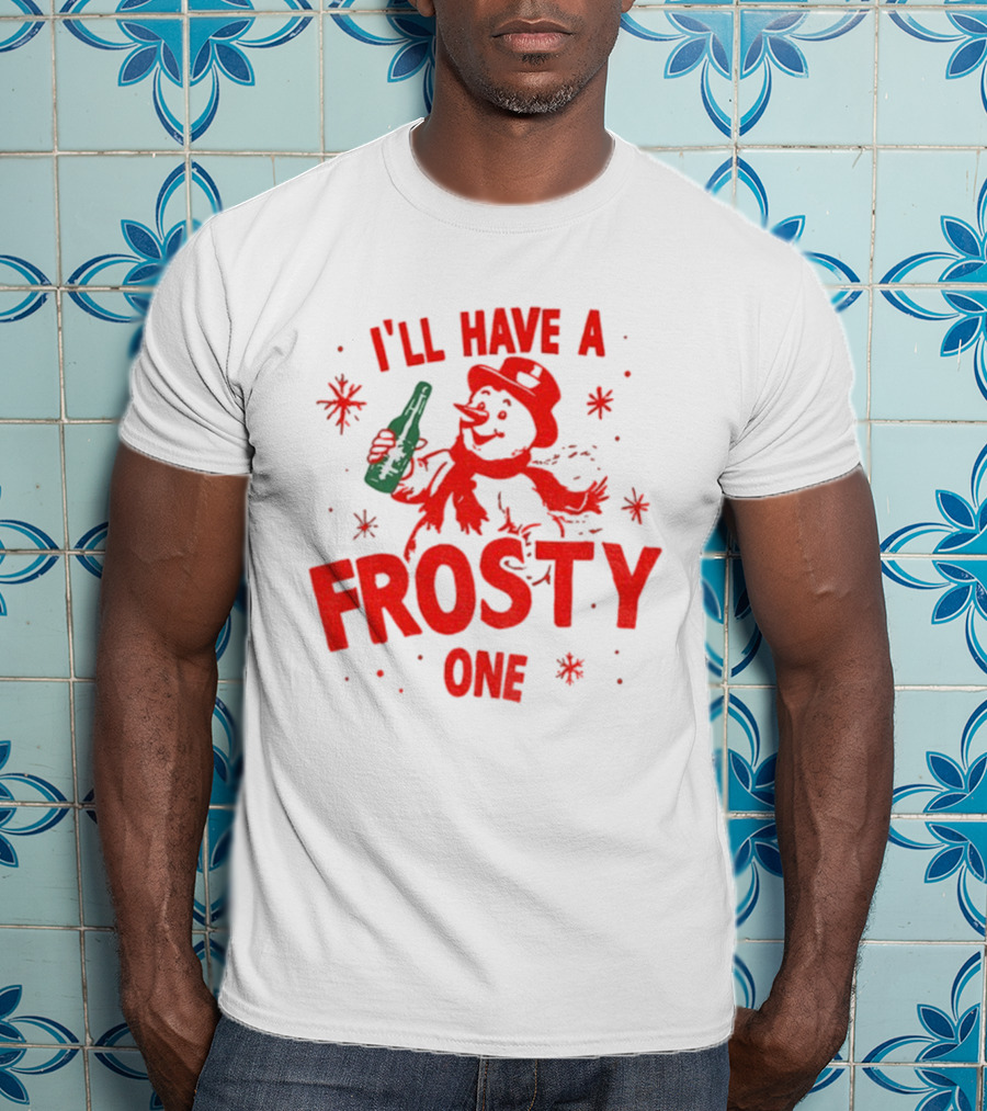 I’ll Have A Frosty One Snowman Christmas 2025 T-Shirt