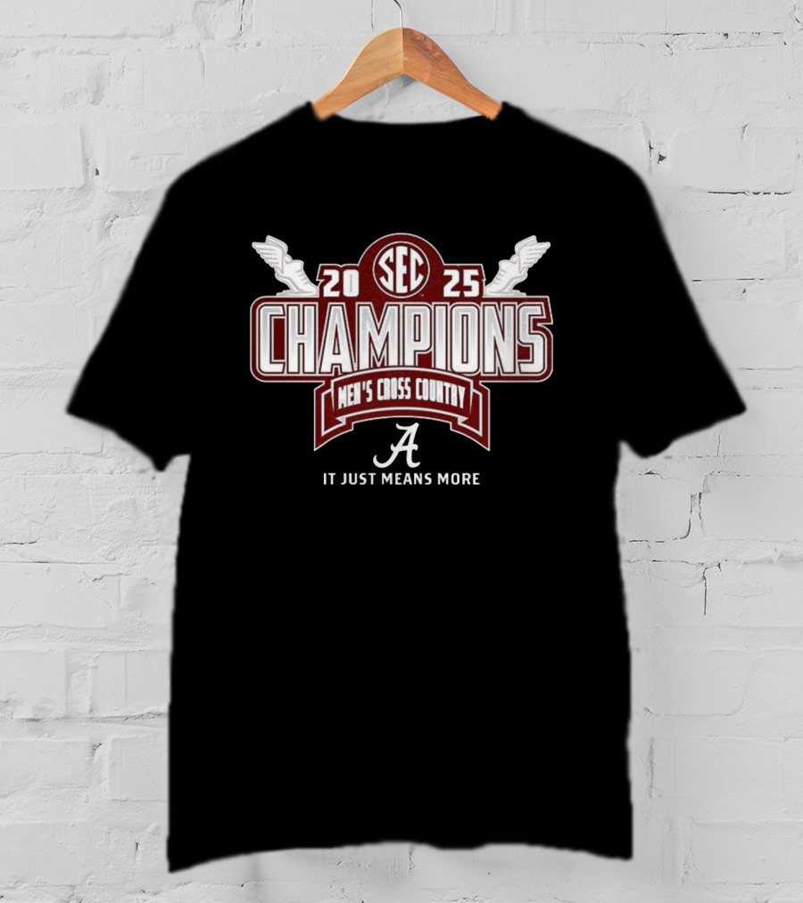 SEC 2025 Champions Alabama Crimson Tide Men’s Cross Country It Just Means More T-Shirt