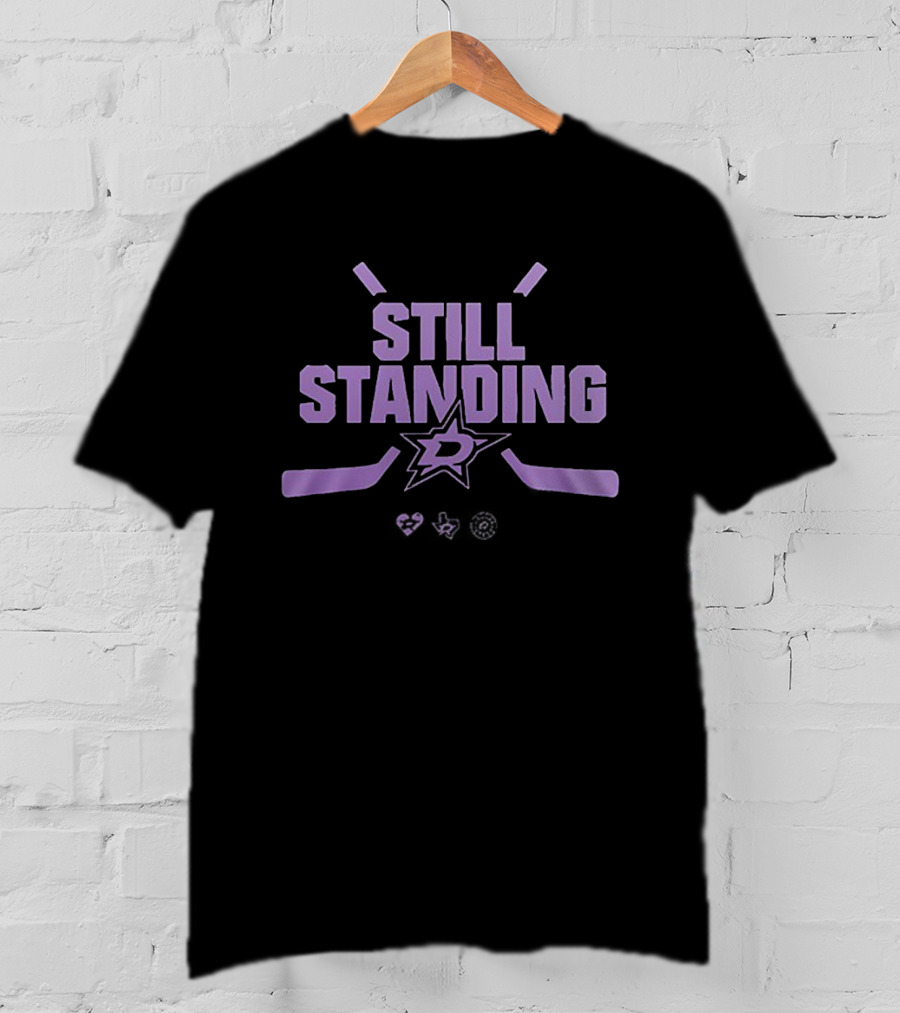 Dallas Stars Still Standing Stanley Cup Playoffs Hockey T-Shirt