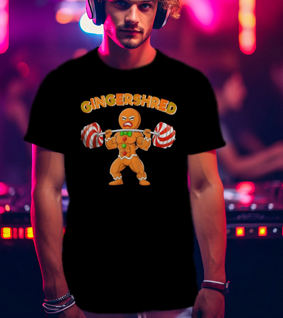 GINGERSHRED Gingerbread Weightlifting Christmas Xmas Workout Pjs T-Shirt