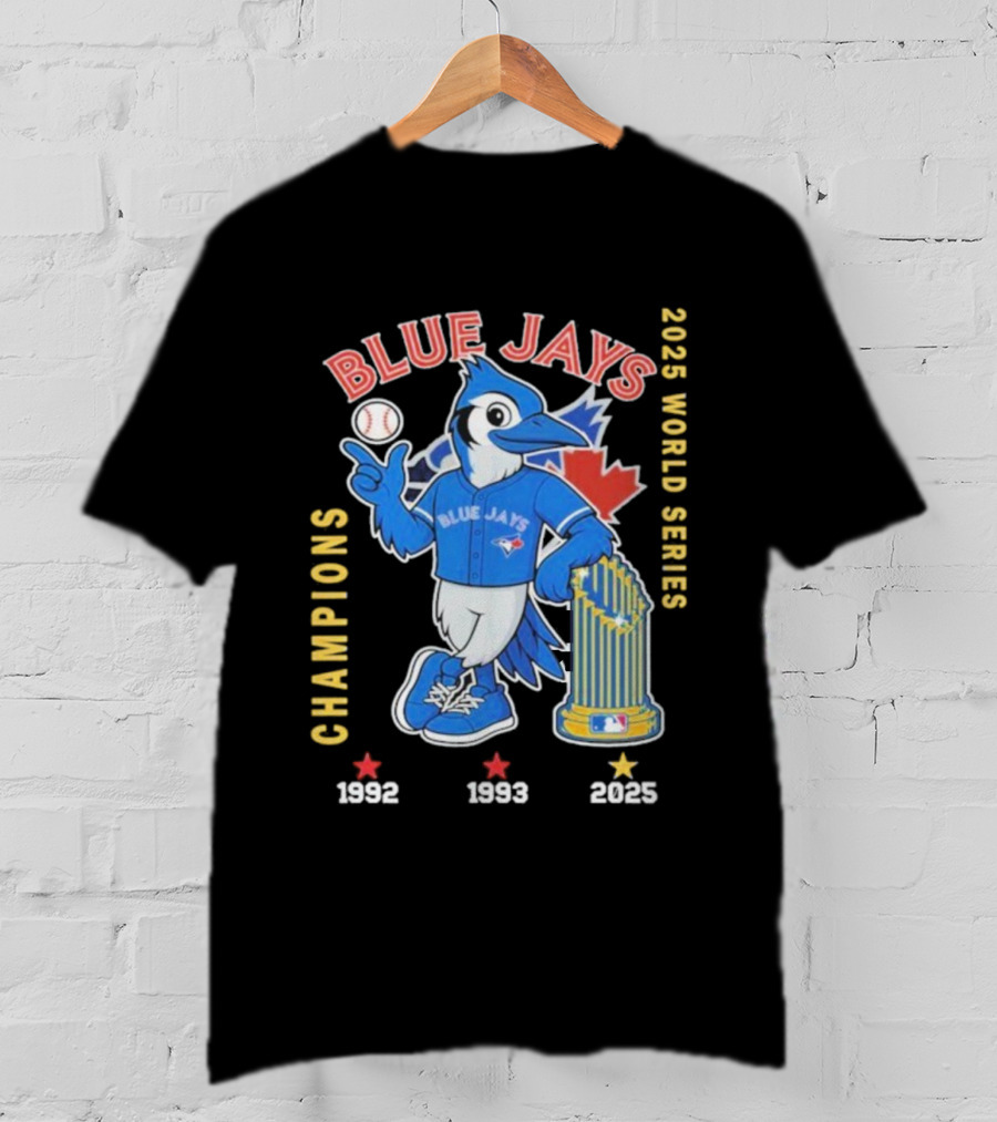 Toronto Blue Jays 2025 World Series Champions Mascot Trophy 1992 1993 T-Shirt