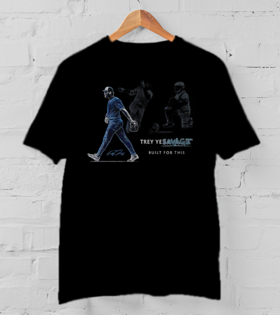 Trey Yesavage Built For This Signature Baseball Player Walking Determined Athletic Strength T-Shirt
