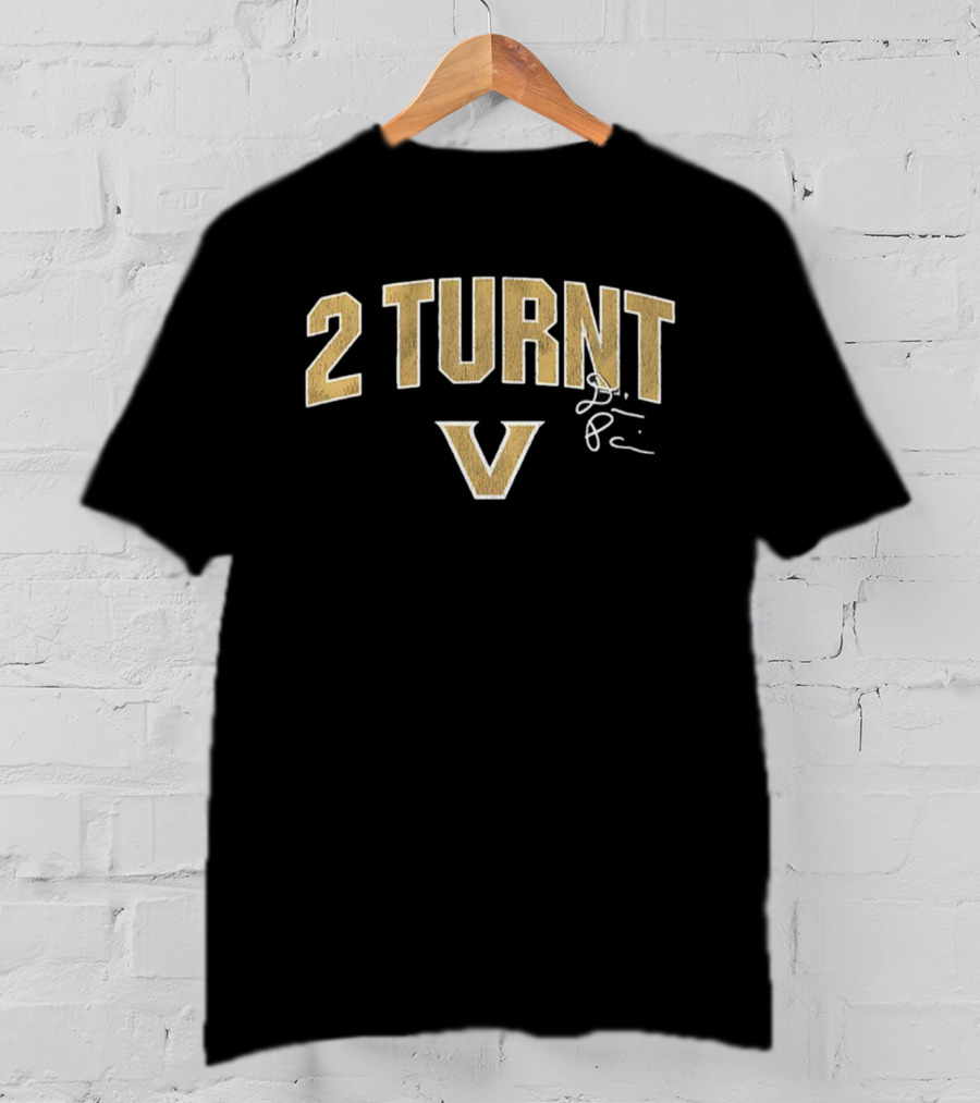 2 Turnt V Vanderbilt Commodores Signature Diego Pavia Football NFL T-Shirt