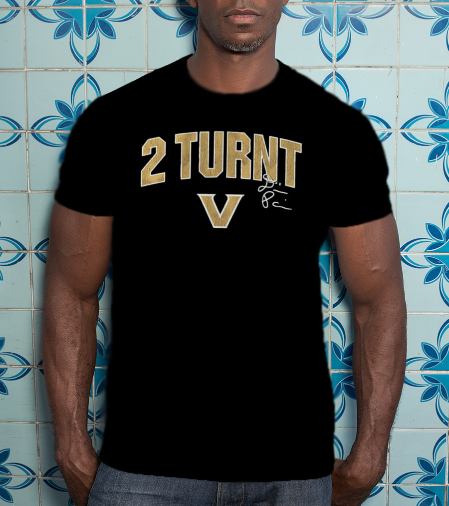 2 Turnt V Vanderbilt Commodores Signature Diego Pavia Football NFL T-Shirt