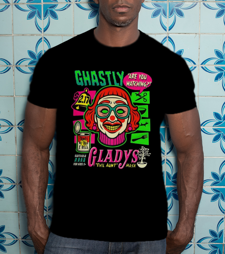 Ghastly Gladys Mask Are You Ing Comes With Bag And Bell 2.17 T-Shirt