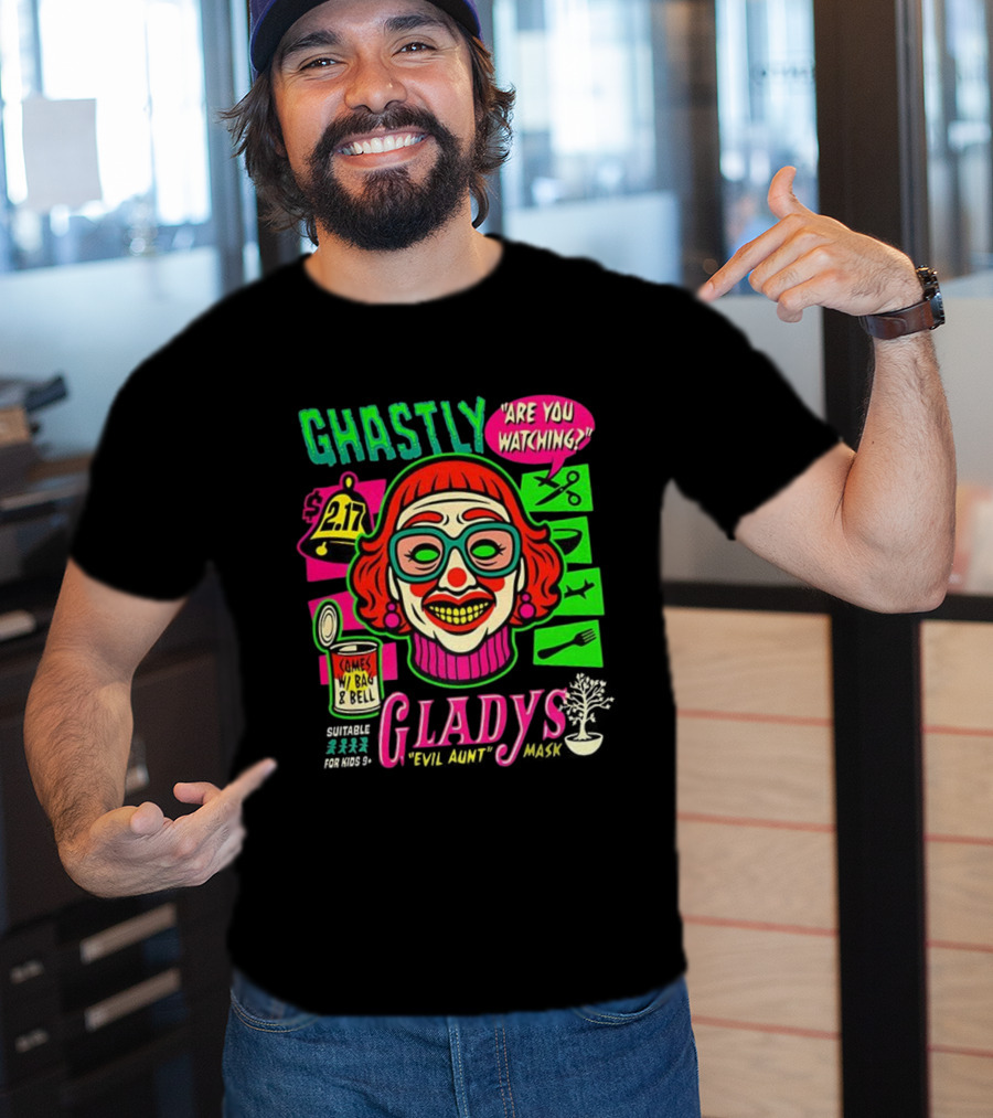 Ghastly Gladys Mask Are You Ing Comes With Bag And Bell 2.17 T-Shirt